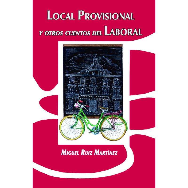 local-provisional-y-otros-cuentos-del-laboral